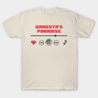 Gangsta's Paradise♫ T-Shirt